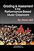 Grading & Assessment in the Performance-Based Music Classroom