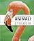 Il comportamento degli animali. Atlante illustrato di etologia