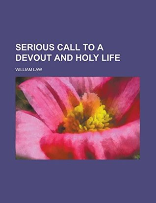 Serious Call to a Devout and Holy Life