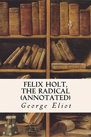 Felix Holt, The Radical