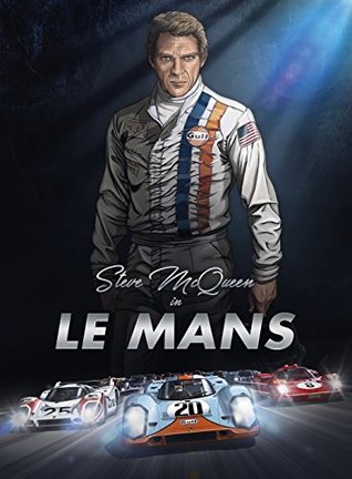 Steve McQueen in Le Mans : Bande dessinée d'art - Meilleures Illustrations de Voitures Anciennes Bande Dessinée Pour Adultes Adolescents Enfants et Jeunes Lecteurs (Partie 1) - Version Française