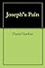 Joseph's Pain by David Harkins