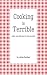 Cooking is Terrible