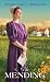 The Mending (The Amish of Southern Maryland #2)