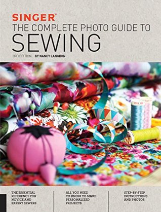 Singer: The Complete Photo Guide to Sewing (Kindle Edition)