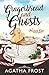 Gingerbread and Ghosts (Peridale Cafe Mystery #10) by Agatha Frost
