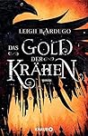 Book cover for Das Gold der Krähen (Glory or Grave, #2)