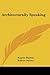 Architecturally Speaking