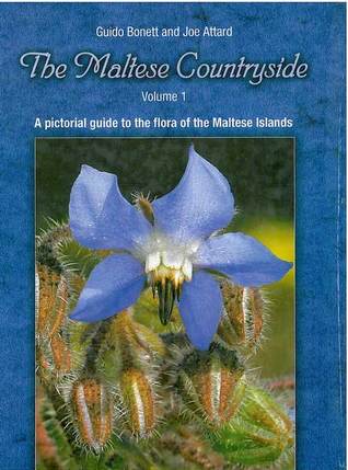 The Maltese Countryside: A Pictorial Guide to the Flora of the Maltese Islands (Volume 1)