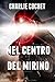 Nel centro del mirino by Charlie Cochet