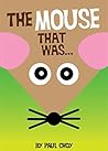 The Mouse That Was