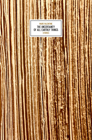 The Uncertainty of All Earthly Things