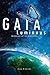 Gaia Luminous: Emergence of...