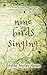 Nine Birds Singing by Edythe Anstey Hanen