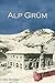 Alp Grüm (Harry and Annie S...