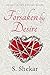 Forsaken by Desire (Destiny...