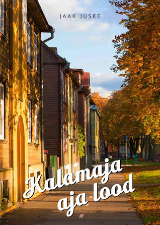 Kalamaja aja lood (Unknown Binding)