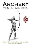 Archery Mental Mastery