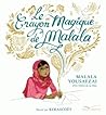 Le crayon magique de Malala by Malala Yousafzai Le crayon magique de Malala by Malala Yousafzai