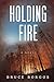 Holding Fire