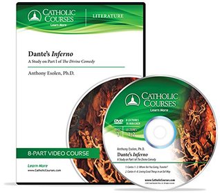 Dante's Inferno: A Study on Part I of The Divine Comedy (Catholic Courses)
