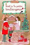 Noël à la petite boulangerie by Jenny Colgan