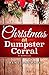 Christmas at Dumpster Corral