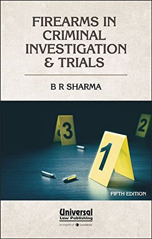 Firearms in Criminal Investigation & Trials (Hardcover)