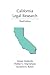 California Legal Research (Legal Research Series)