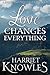Love Changes Everything: A ...