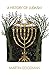 A History of Judaism by Martin Goodman A History of Judaism by Martin Goodman