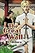 The Great Wall (Made in China, #1)
