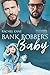 Bank Robber's Baby