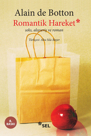 Romantik Hareket: Seks, Alışveriş ve Roman