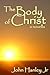 The Body of Christ: A Novella