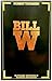 Bill W.: Biography of Bill ...