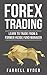 Forex Trading by Farrell Ryder