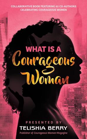 What is a Courageous Woman