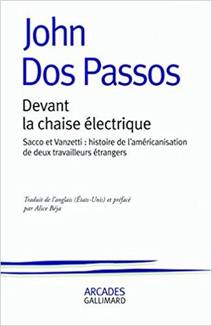 Devant la chaise électrique. Sacco et Vanzetti : histoire de l'américanisation de deux travailleurs étrangers