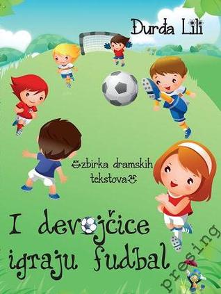 I devojčice igraju fudbal