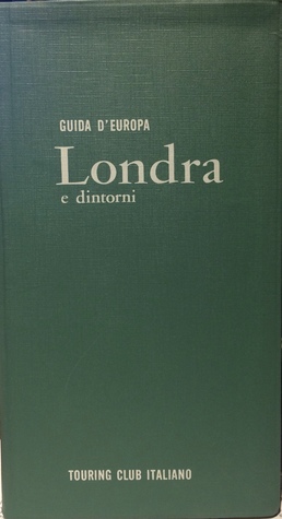 Londra e dintorni. Guida d'Europa. (Paperback)