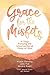 Grace for the Misfts: 31 Da...