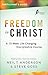 Freedom in Christ Participant's Guide: A 10-Week Life-Changing Discipleship Course