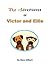 The Adventures of Victor and Ellie - 3 by Mary Gilbert