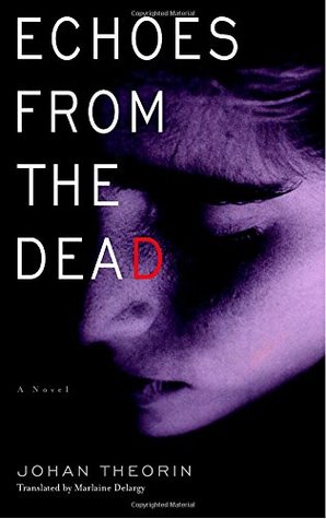 Echoes from the Dead (The Öland Quartet, #1)