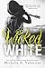 Wicked White (Wicked White Series Book 1)
