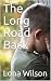 The Long Road Back by Lona Wilson The Long Road Back by Lona Wilson