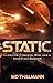 Static: Androids, Cyborgs, War, & a Homicidal Baboon
