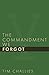 The Commandment We Forgot