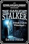 The Gaslight Stalker